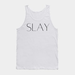 SLAY . Tank Top